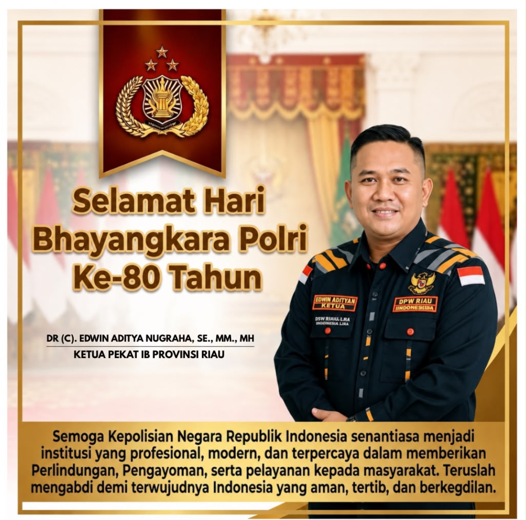 fmmnews.com | ketua pekat ib propinsi Riau .DR ( C ) EDWIN ADITYA NUGRAHA .SE .MM .MH.Mengucapkan selamat hari bayangkara ke 80