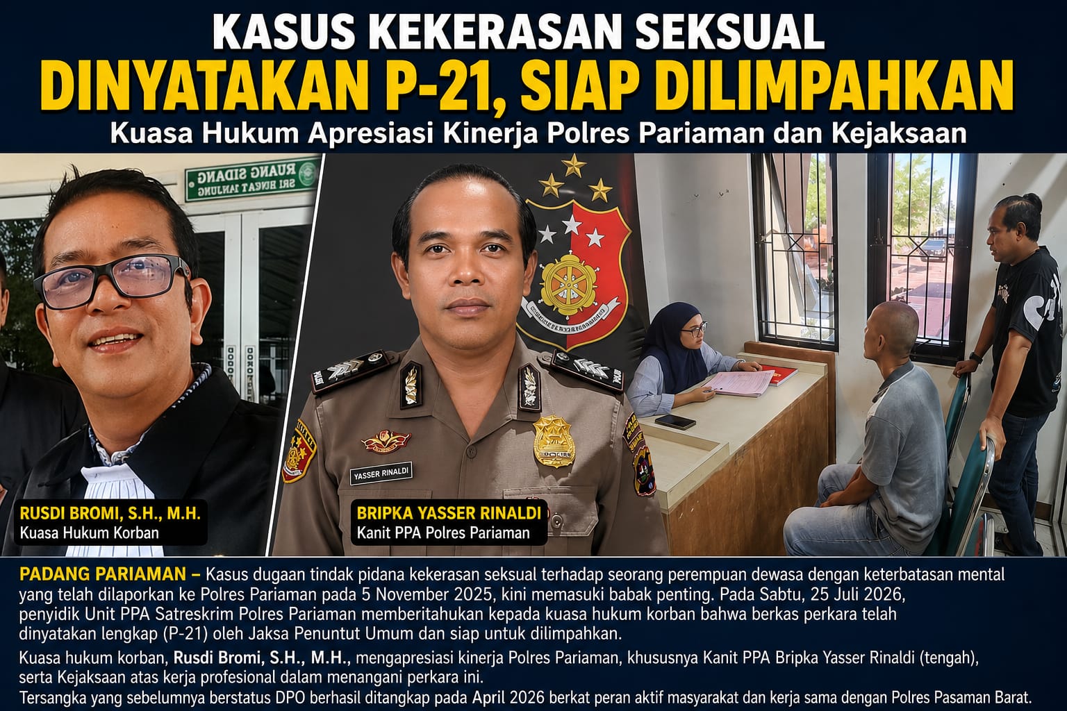  | Kasus Kekerasan Seksual Dinyatakan P-21, Kuasa Hukum Apresiasi Kinerja Polres Pariaman dan Kejaksaan
