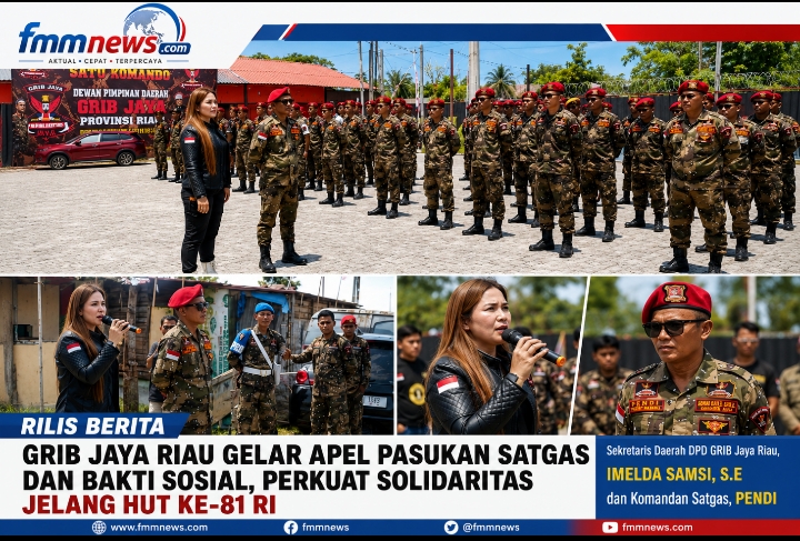  | GRIB Jaya Riau Tunjukkan Kekuatan! Gelar Pasukan Satgas dan Bakti Sosial Pertegas Soliditas Jelang HUT ke-81 RI