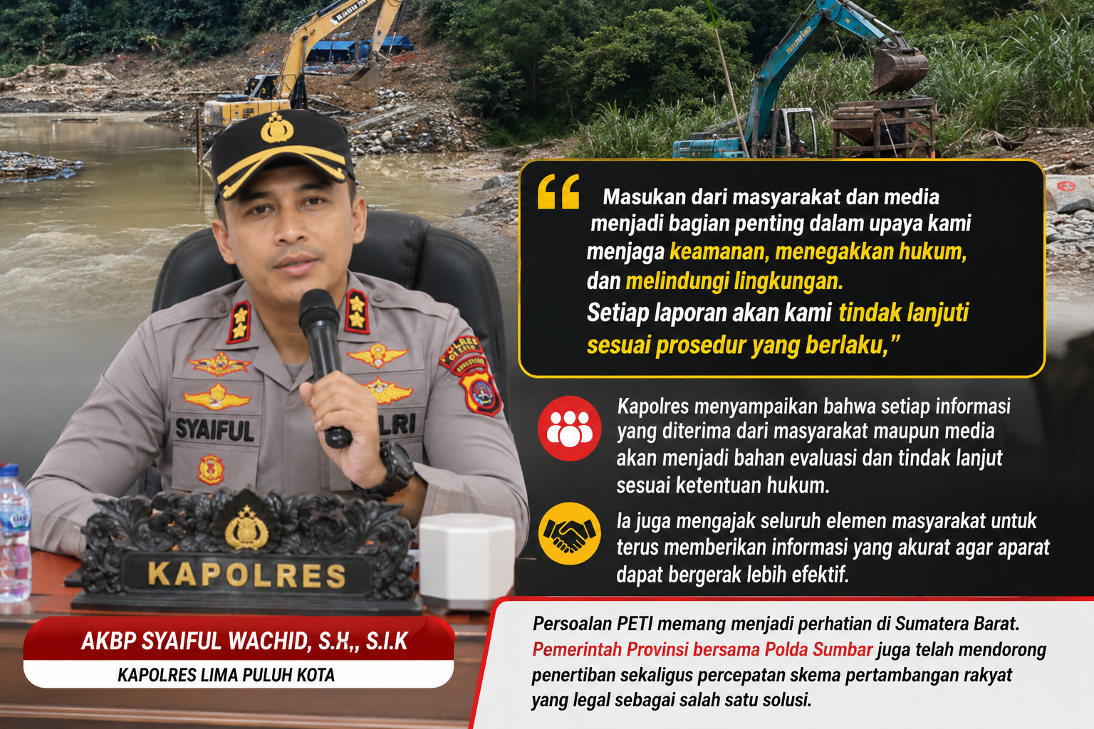  | Kapolres Lima Puluh Kota: Setiap Informasi PETI Akan Ditindaklanjuti Sesuai Prosedur Hukum