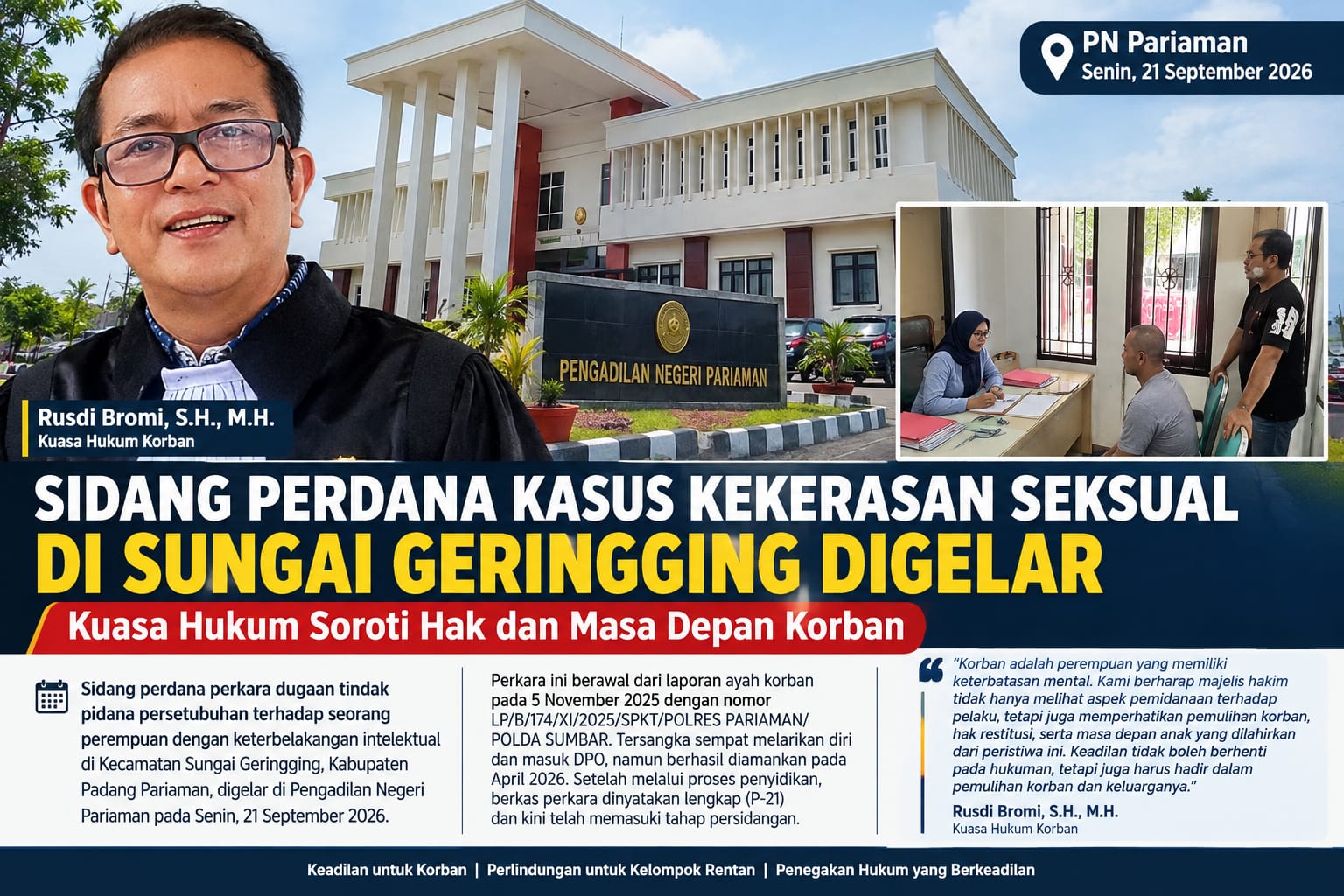 | Sidang Perdana Kasus Kekerasan Seksual di Sungai Geringging Digelar, Kuasa Hukum Soroti Hak dan Masa Depan Korban | Sidang Perdana Kasus Kekerasan Seksual di Sungai Geringging Digelar, Kuasa Hukum Soroti Hak dan Masa Depan Korban